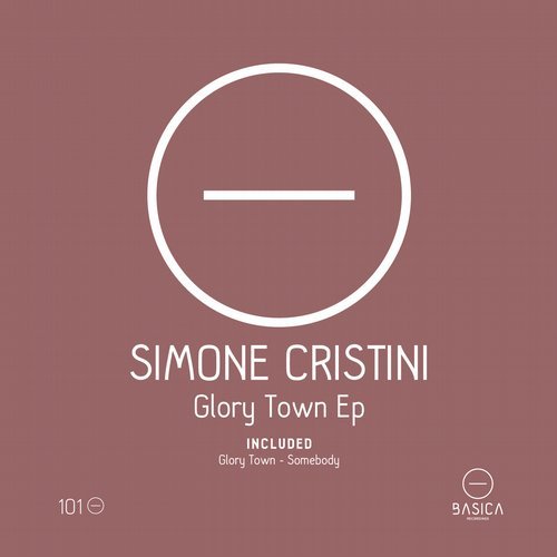 Simone Cristini – Glory Town Ep [BSC101]